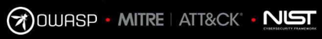 OWASP, MITRE ATT&CK, NIST
